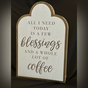 Inspirational Coffee Sign